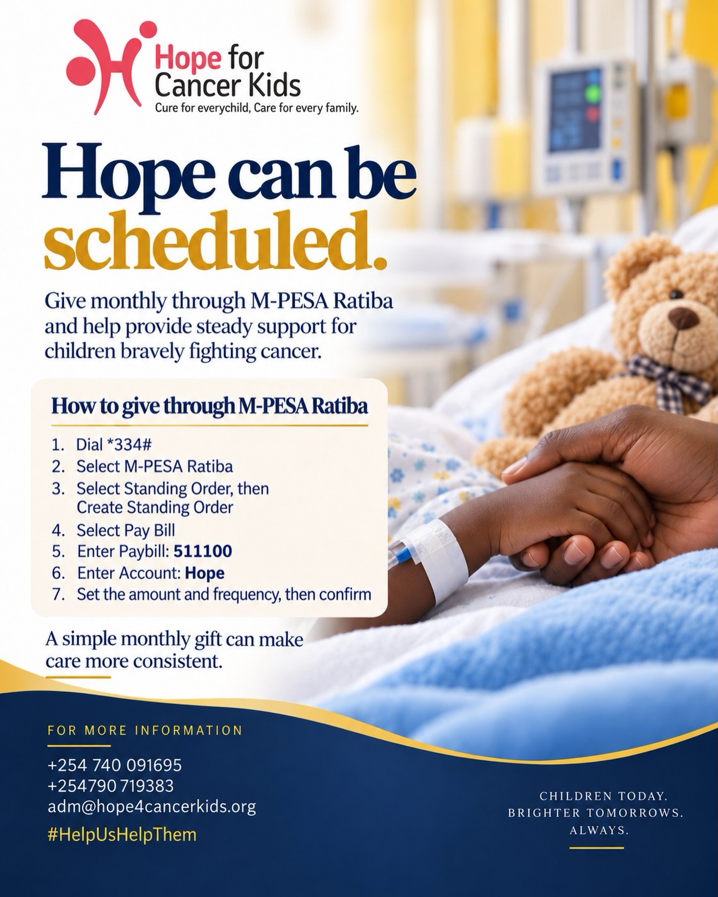 Supporting a child through cancer often means supporting them through more than one moment. Treatment, transport, medical tests and other essential needs can continue throughout their journey.

A monthly gift creates a steady source of support that helps us be there when children and families need it most.

From KES 100 a month, you can be part of that support. Whether it’s KES 100, KES 500, KES 1,000 or whatever you can comfortably give, every contribution adds up.

Small, regular gifts. Steady support. More hope. 💛

Set up your M-PESA Ratiba today and help us continue providing care and support to children and families affected by childhood cancer.

Cure for every child. Care for every family.

#HopeForCancerKids #ChildhoodCancerAwareness #ChildhoodCancer #MPESARatiba #SupportAChild